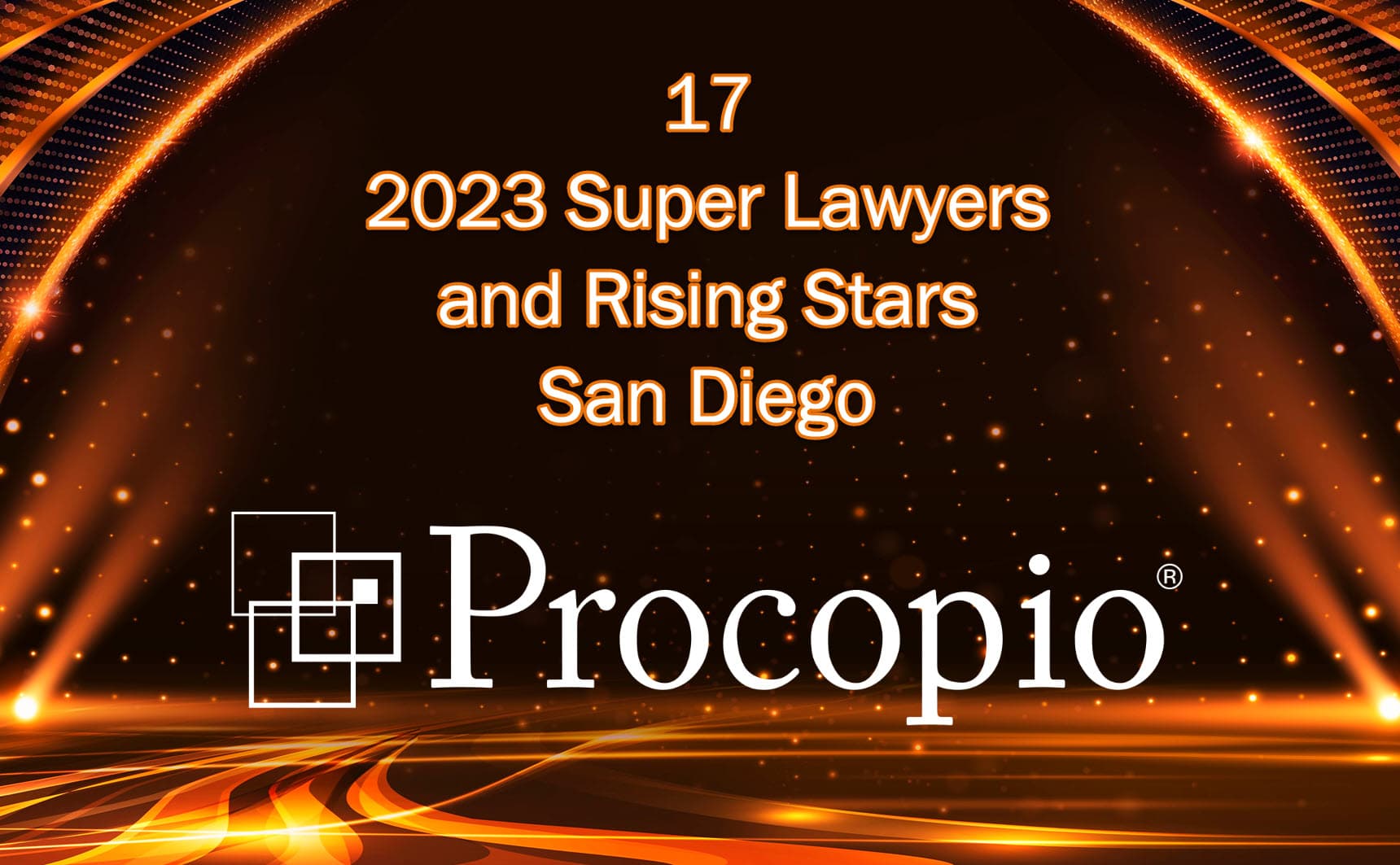 17 Procopio Attorneys in 11 Practice Areas Named 2023 San Diego Super Lawyers and Rising Stars