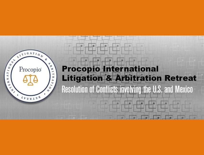 Procopio International Litigation & Arbitration Retreat