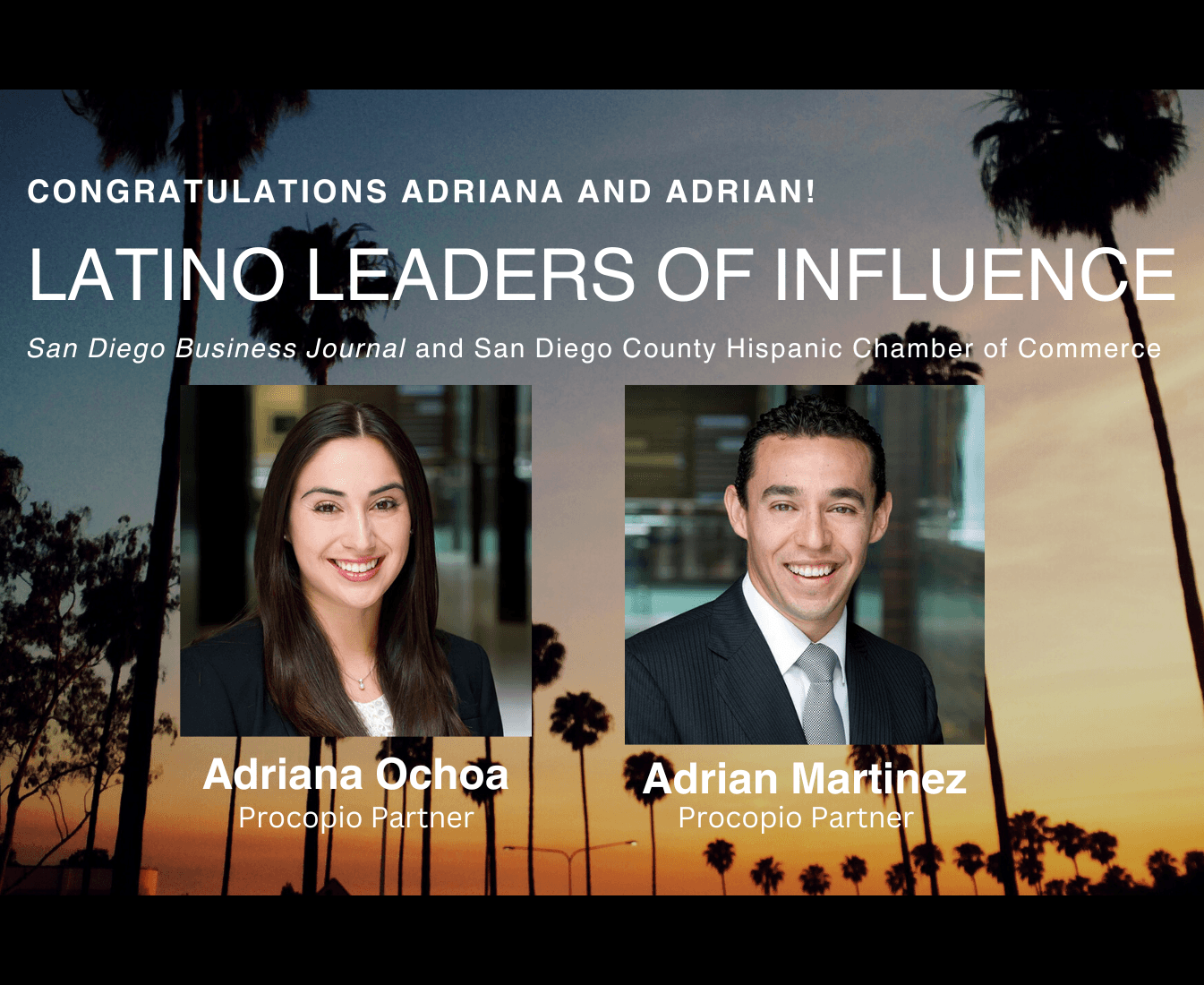 Procopio Partners Adriana Ochoa and Adrian Martinez Named Latino Leaders of Influence