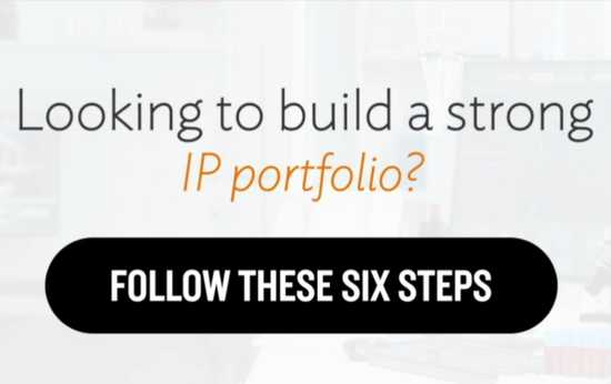 6 Steps to a Strong IP Portfolio