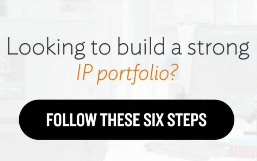 6 Steps to a Strong IP Portfolio