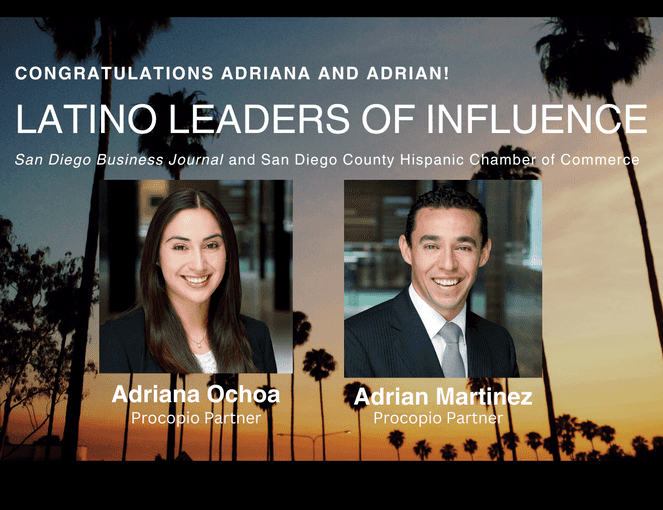 Procopio Partners Adriana Ochoa and Adrian Martinez Named Latino Leaders of Influence