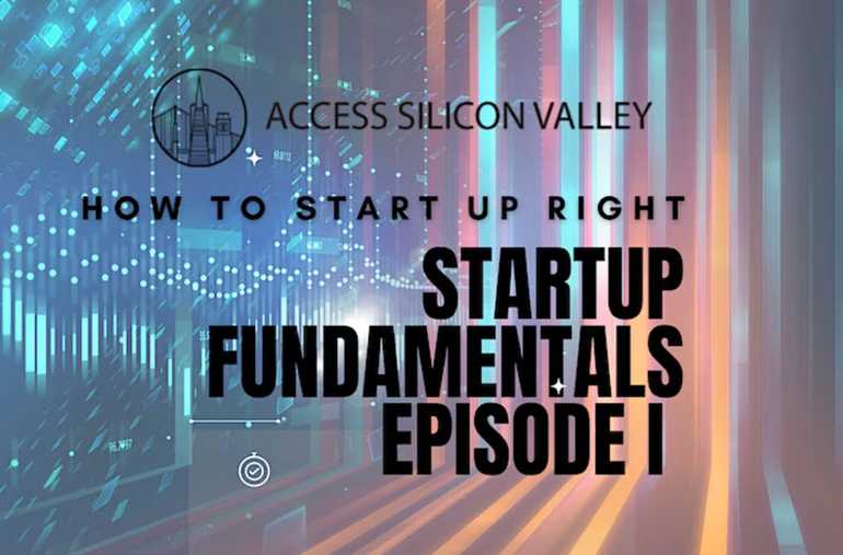 Startup Fundamentals #1/3: Start Right, Avoid Common Mistakes & Pitfalls