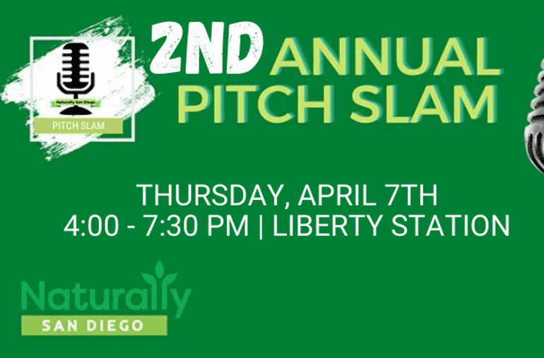 Naturally San Diego’s 2nd Annual Pitch Slam