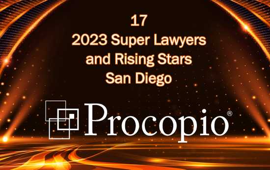 17 Procopio Attorneys in 11 Practice Areas Named 2023 San Diego Super Lawyers and Rising Stars